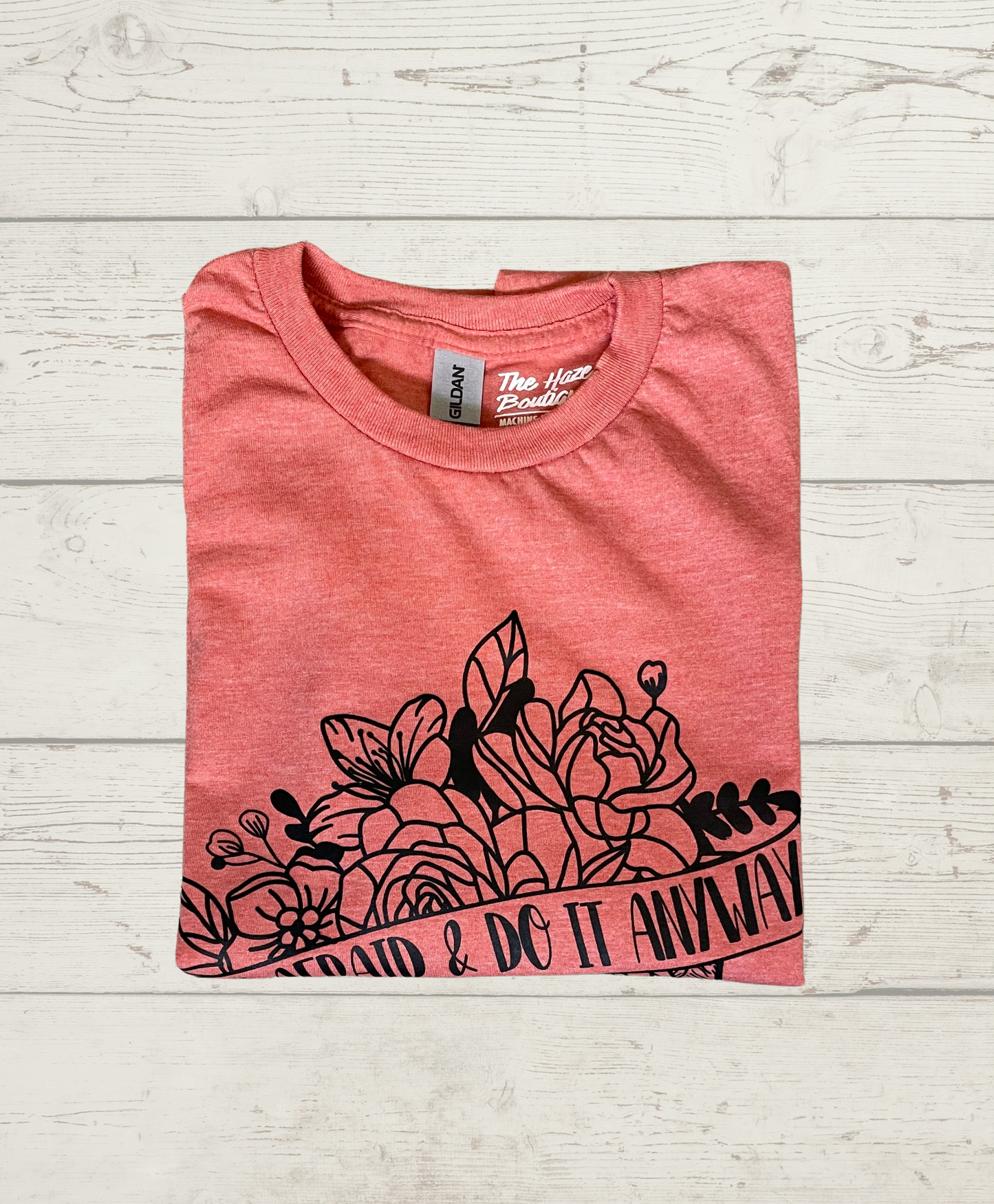 S Be Afraid & Do It Anyways Tee