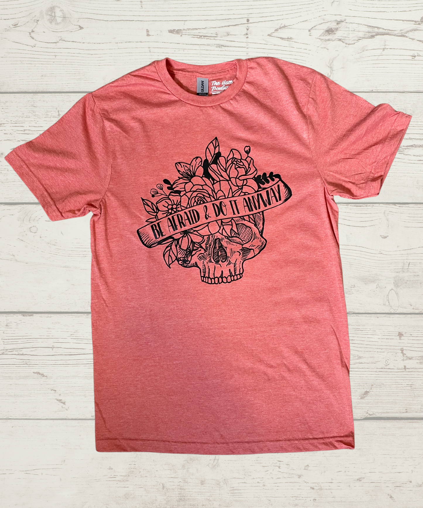 S Be Afraid & Do It Anyways Tee