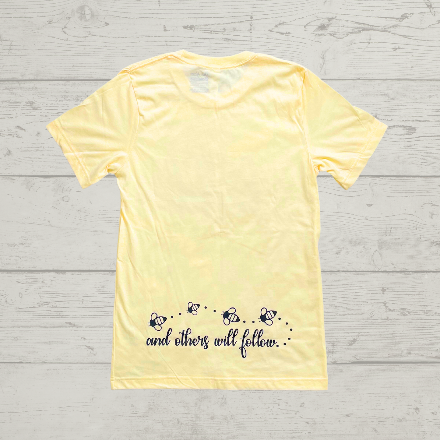 Bee Kind and Others Will Follow - Tee
